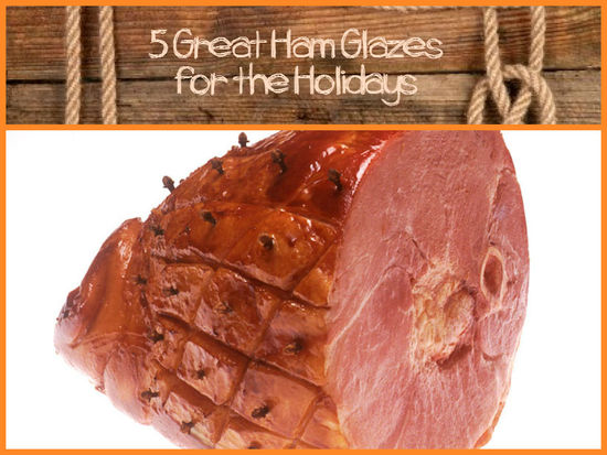 5 Great Ham Glazes for the Holidays