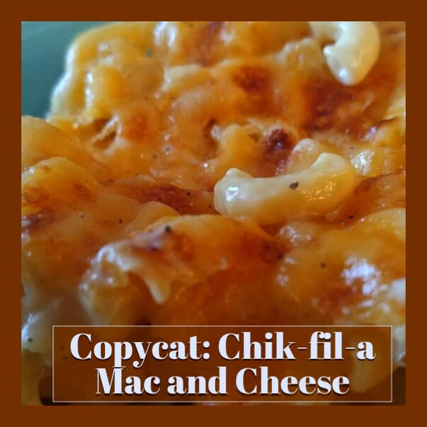 Chik Fil A Mac and Cheese