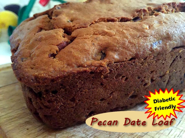 Pecan Date Loaf -- Diabetic Friendly