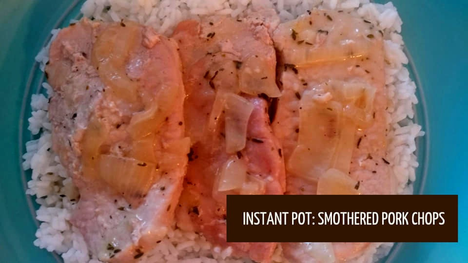 Instant Pot: Smothered Pork Chops 