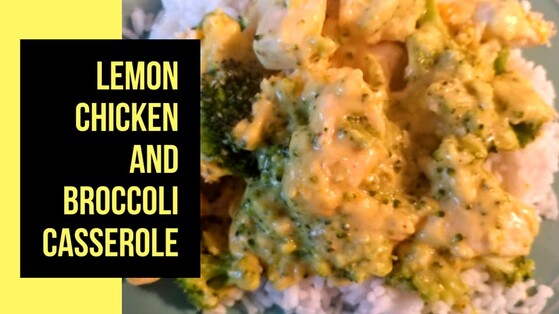 Lemon Chicken and Broccoli Casserole